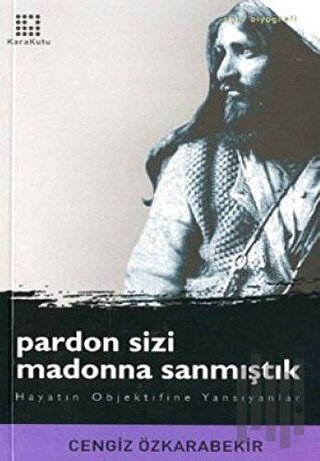 Pardon Sizi Madonna Sanmıştık