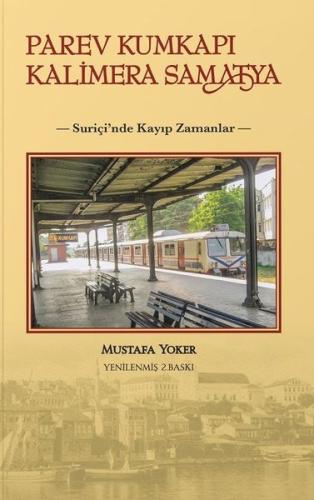 Parev Kumkapı Kalimera Samatya-Suriçi'nde Kayıp Zamanlar