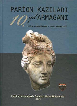 Parion Kazıları 10. Yıl Armağanı (Ciltli)