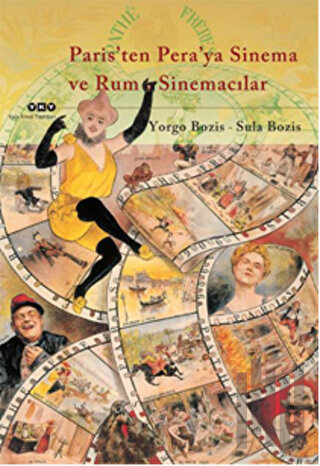 Paris’ten Pera’ya Sinema ve Rum Sinemacılar