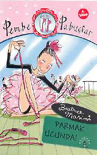 Parmak Ucunda  Pembe Pabuçlar (4. Kitap)