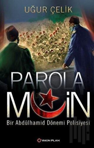 Parola Muin: Bir Abdülhamid Dönemi Polisiyesi | Kitap Ambarı
