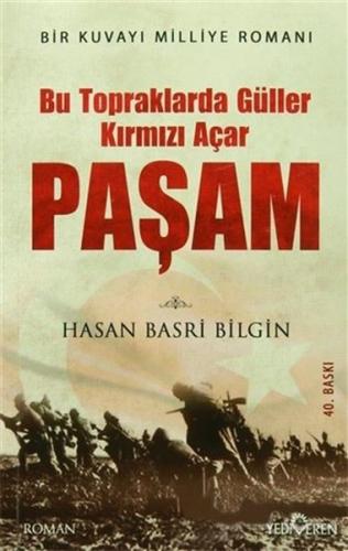 Paşam - Bu Topraklarda Güller Kırmızı Açar (Ciltli)
