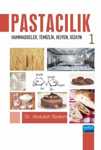 Pastacılık 1: Hammaddeler - Temizlik - Hijyen - Dizayn