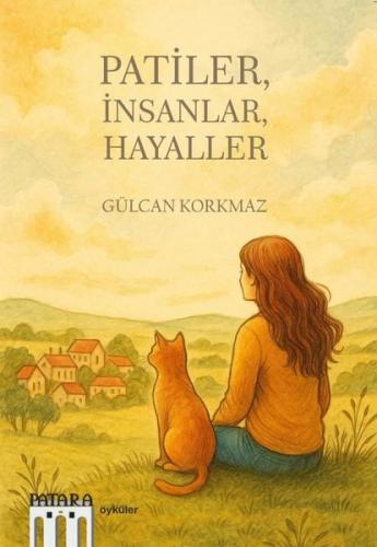 Patiler, İnsanlar, Hayaller | Kitap Ambarı