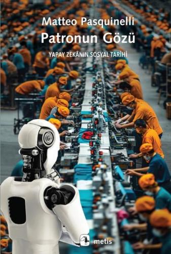 Patronun Gözü - Yapay Zekanın Sosyal Tarihi