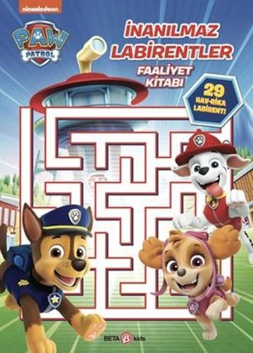 Paw Patrol - İnanılmaz Labirentler Faaliyet Kitabı | Kitap Ambarı