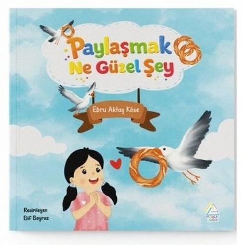 Paylaşmak Ne Güzel Şey | Kitap Ambarı