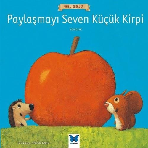 Paylaşmayı Seven Küçük Kirpi-Ünlü Eserler