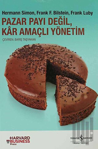 Pazar Payı Değil, Kar Amaçlı Yönetim