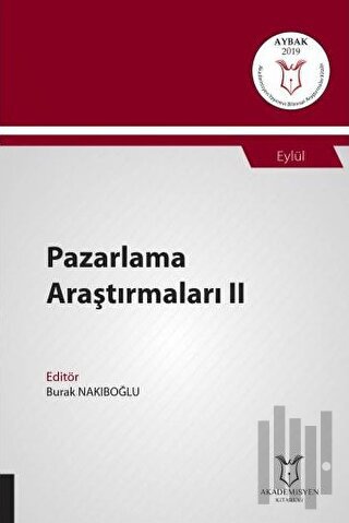 Pazarlama Araştırmaları II (AYBAK 2019 Eylül)