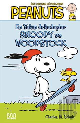 Peanuts: En Yakın Arkadaşlar Snoopy ve Woodstock | Kitap Ambarı
