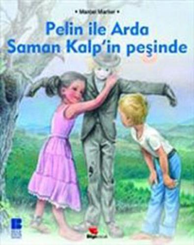 Pelin ile Arda Saman Kalpin Peşinde | Kitap Ambarı