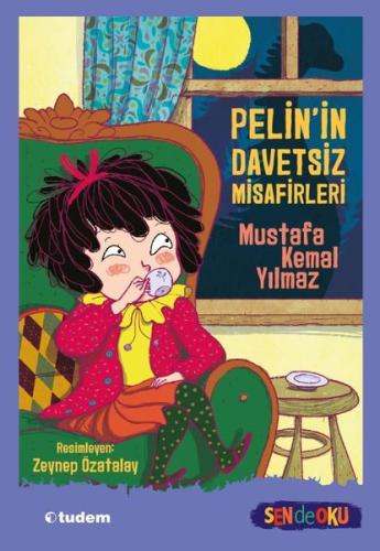 Pelin'in Davetsiz Misafirleri | Kitap Ambarı