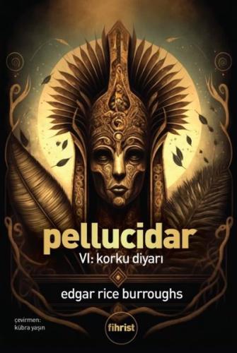 Pellucidar VI: Korku Diyarı | Kitap Ambarı