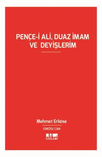 Pençe-i Ali, Duaz İmam ve Deyişlerim | Kitap Ambarı