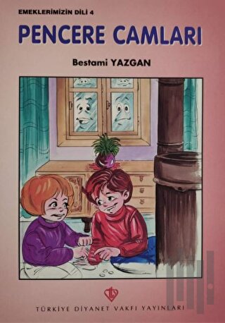 Pencere Camları - Emeklerimizin Dili 4 | Kitap Ambarı