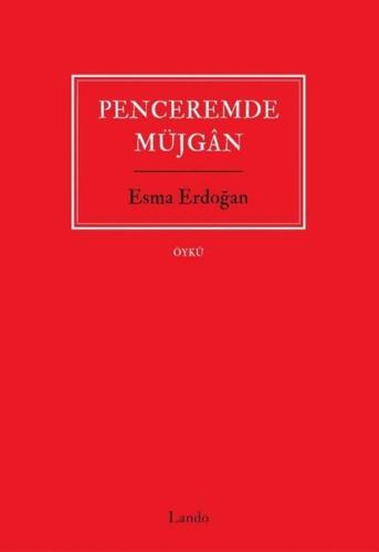Penceremde Müjgan