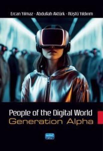 People of the Digital World - Generation Alpha | Kitap Ambarı