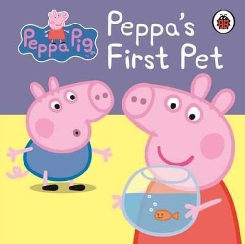 Peppa Pig: Peppa's First Pet: My First Storybook (Ciltli)