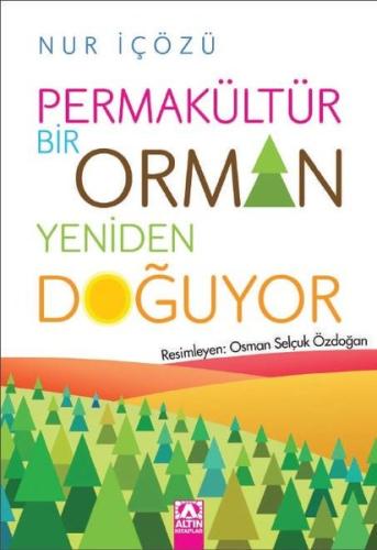 Permakültür - Bir Orman Yeniden Doğuyor | Kitap Ambarı