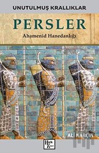 Persler - Unutulmuş Krallıklar | Kitap Ambarı