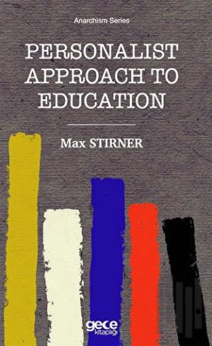 Personalist Approach To Education | Kitap Ambarı