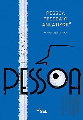 Pessoa Pessoa'yı Anlatıyor | Kitap Ambarı