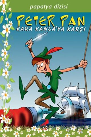 Peter Pan Kara Kanca’ya Karşı | Kitap Ambarı