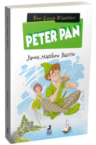 Peter Pan - Ren Çocuk Klasikleri | Kitap Ambarı