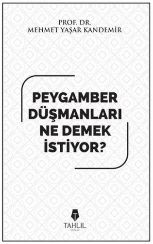 Peygamber Düşmanları Ne Demek İstiyor? | Kitap Ambarı