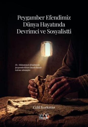 Peygamber Efendimiz Dünya Hayatında Devrimci ve Sosyalistti | Kitap Am