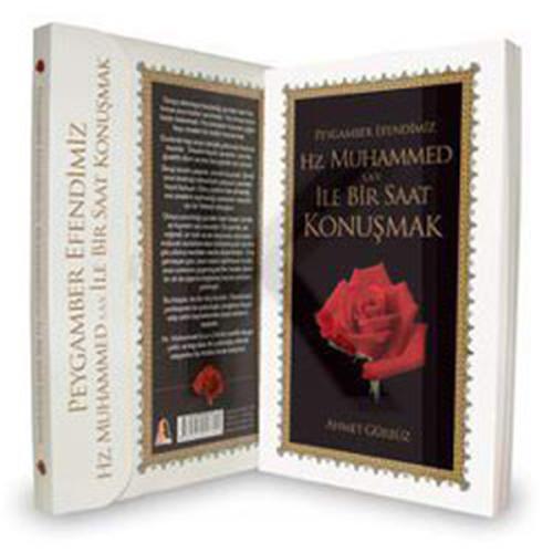 Peygamber Efendimiz Hz. Muhammed ile Bir Saat Konuşmak | Kitap Ambarı
