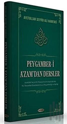 Peygamber-i A'zam'dan Dersler (Ciltli) | Kitap Ambarı