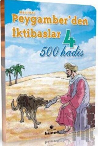 Peygamber'den İktibaslar 4 - 500 Hadis