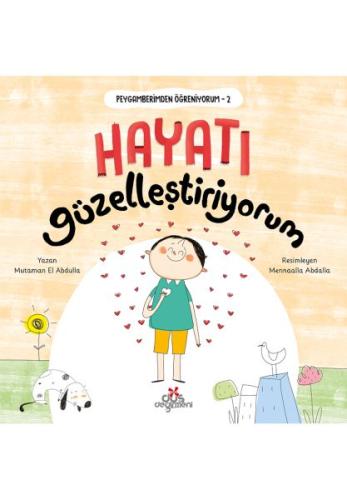 Peygamberimden Öğreniyorum, Hayatı Güzelleştiriyorum | Kitap Ambarı