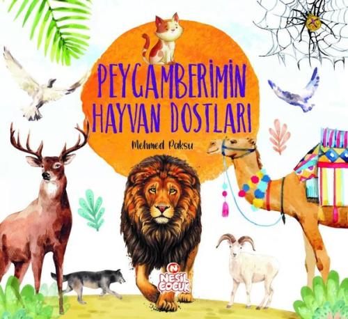 Peygamberimin Hayvan Dostları | Kitap Ambarı