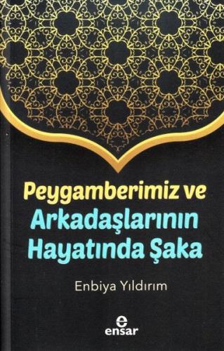 Peygamberimiz ve Arkadaşlarının Hayatında Şaka | Kitap Ambarı