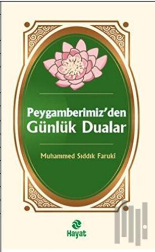 Peygamberimizden Günlük Dualar