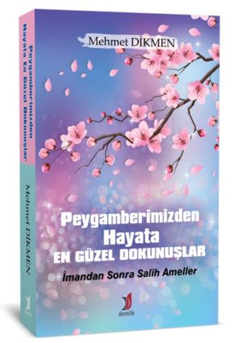 Peygamberimizden Hayata En Güzel Dokunuşlar | Kitap Ambarı