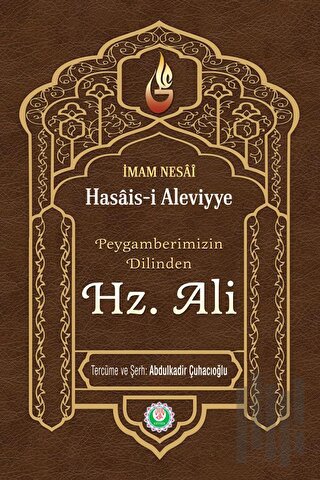 Peygamberimizin Dilinden Hz. Ali (Ciltli)