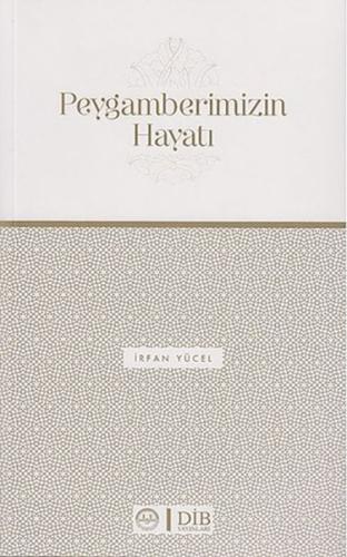 Peygamberimizin Hayatı