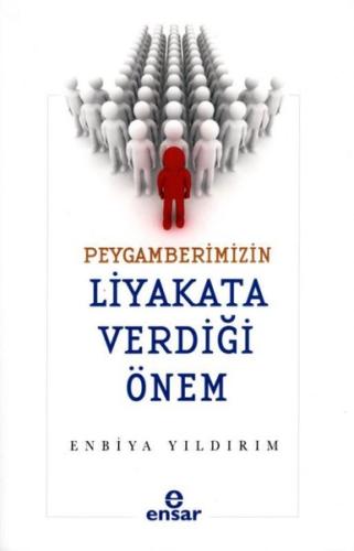 Peygamberimizin Liyakata Verdiği Önem | Kitap Ambarı