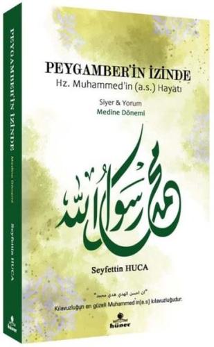 Peygamber'in İzinde - Medine Dönemi | Kitap Ambarı