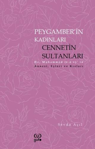 Peygamberin Kadınları: Cennetin Sultanları - Hz. Muhammedin Annesi Eşl