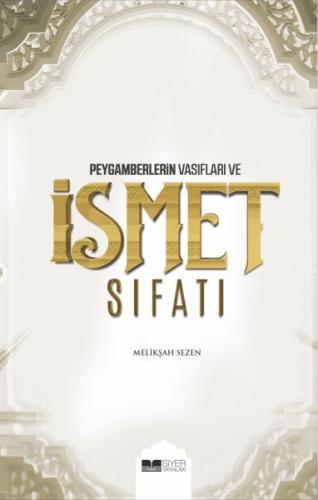 Peygamberlerin Vasıfları ve İsmet Sıfatı | Kitap Ambarı