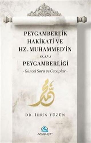Peygamberlik Hakikati ve Hz.Muhammed'in Peygamberliği | Kitap Ambarı