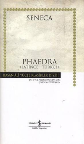 Phaedra - Hasan Ali Yücel Klasikleri | Kitap Ambarı