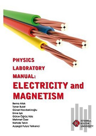 Physics Laboratory Manual : Electricity and Magnetism | Kitap Ambarı