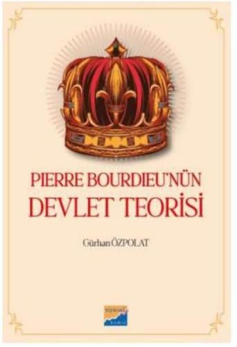 Pierre Bourdieu'nün Devlet Teorisi | Kitap Ambarı